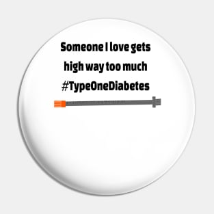 Someone I love gets high way too much  #TypeOneDiabetes Pin