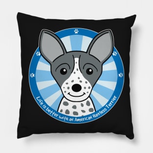 Life is Better With an American Hairless Terrier Pillow