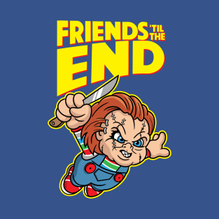 Friends 'Til The End T-Shirt