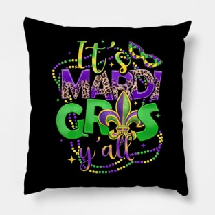 Its Mardi Gras Yall Mardi Gras s For Women Men Kids Pillow