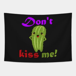 Don't kiss me Tapestry