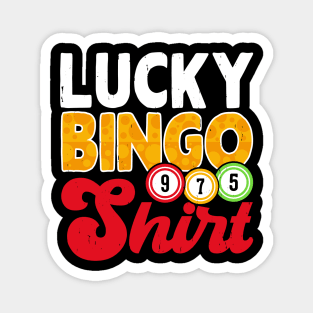 Lucky Bingo Shirt T shirt For Women Magnet