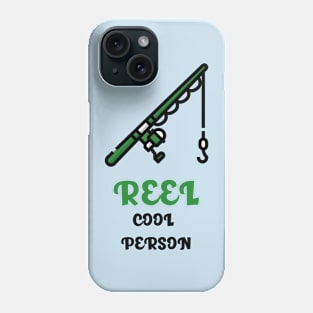 Reel Cool Person Fishing T-Shirt Phone Case