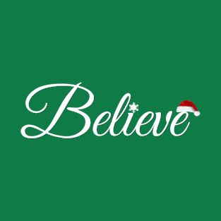 Believe tee T-Shirt