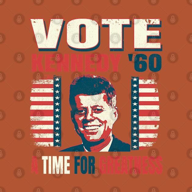 Vintage Style Election Campaign Voting Poster John F. Kennedy 1960 "A Time For Greatness" by The 1776 Collection 