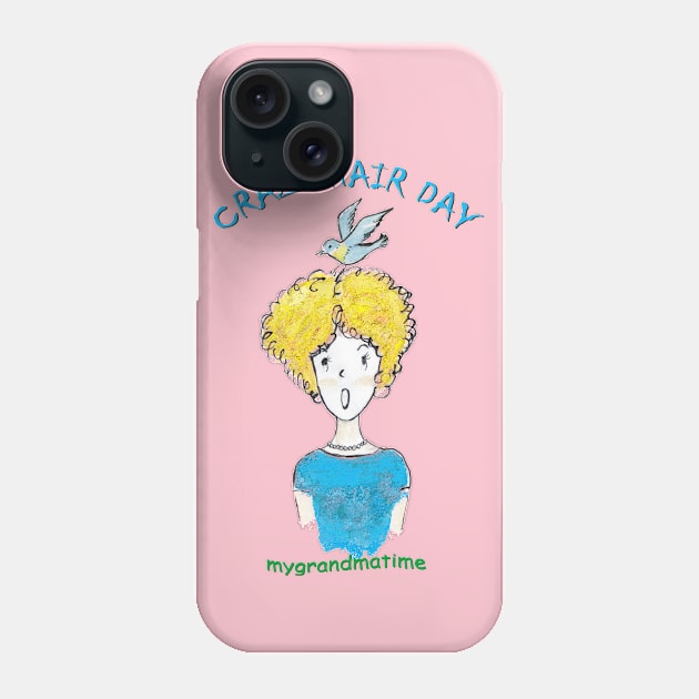 CRAZY HAIR DAY Phone Case by mygrandmatime