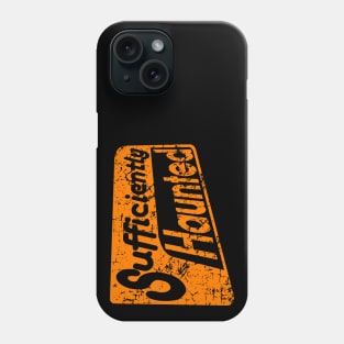 Sufficiently Haunted (Orange) Phone Case