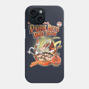 Pork butts and taters Phone Case