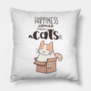 Happiness comes from cats Pillow