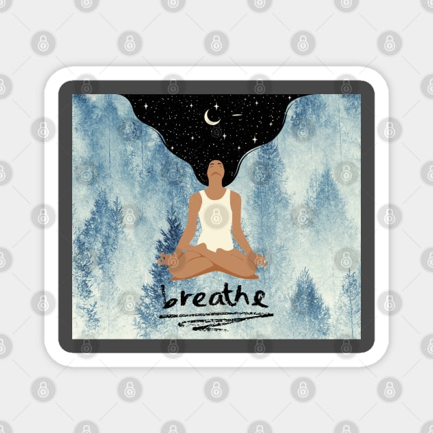 Just breathe - mindfulness and yoga on a forest background Magnet by Nonconformist Co.