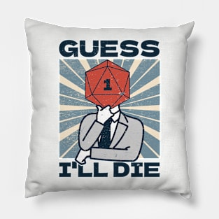 RPG Gamer - Guess I'll Die Pillow