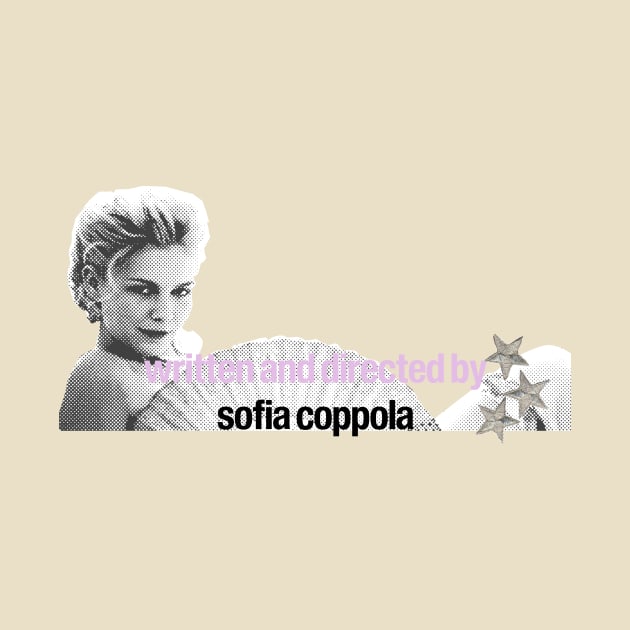 written and directed by sofia coppola by stargirlx