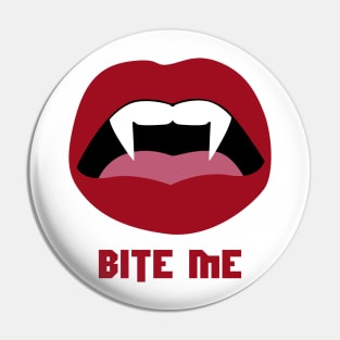 Bite me Pin