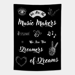 We Are The Music Makers and We Are The Dreamers of Dreams - Ode By Arthur O'Shaughnessy - Original Artwork by Free Spirits & Hippies Tapestry