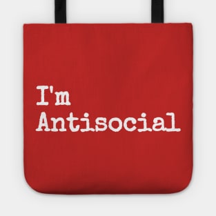 I'm Antisocial Tote