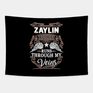 Zaylin Name T Shirt - Zaylin Blood Runs Through My Veins Gift Item Tapestry