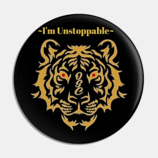 I'm Unstoppable-Gold Pin