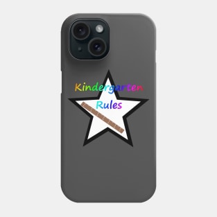 Kindergarten Rules Phone Case