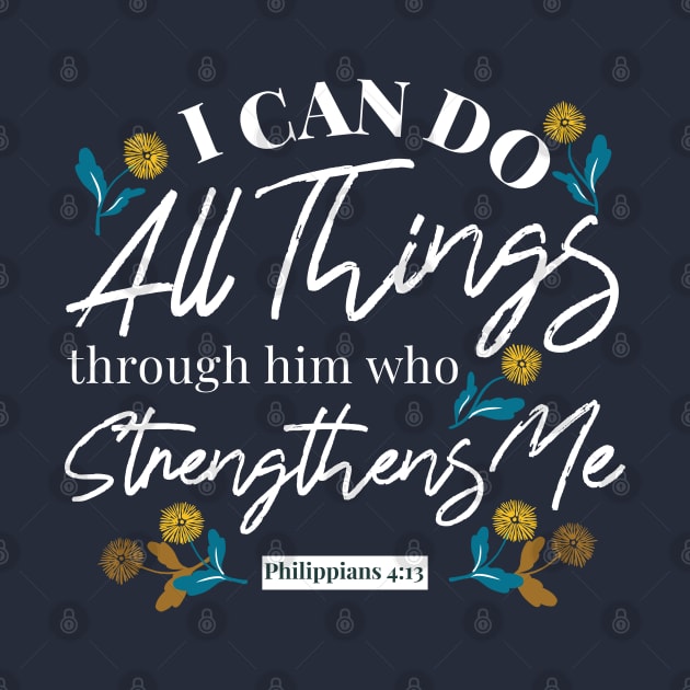 Philippians 4:13 with floral illustration by FlinArt