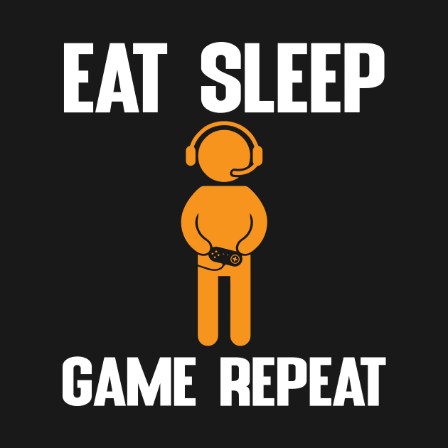 Eat, sleep, Game and repeat by FatTize