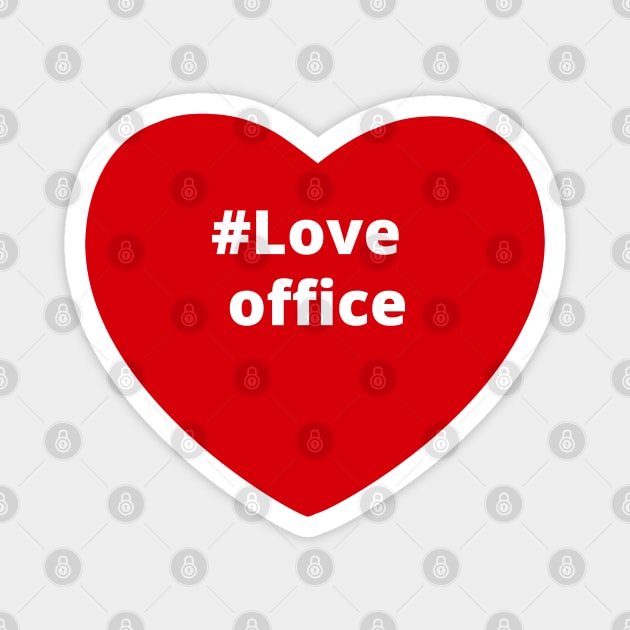 Love Office - Hashtag Heart Magnet by support4love