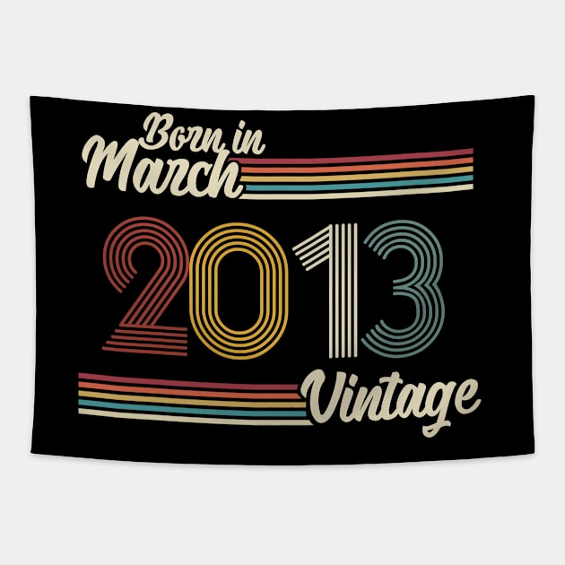 Vintage Born in March 2013 Tapestry by Jokowow