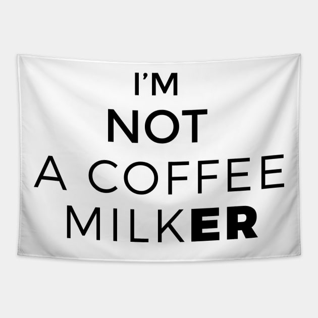 COFFEE MILK ER Tapestry by MURCPOSE