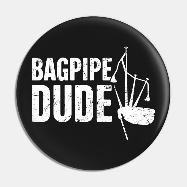 Bagpipes Dude | Funny Scottish Highland Design Pin by MeatMan