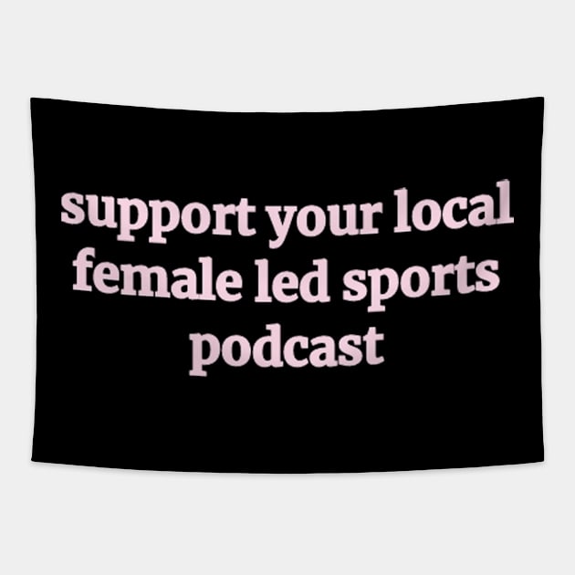 Female Led Sports Podcast Tapestry by For Pucks Sake Podcast