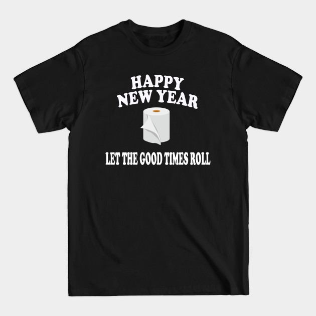 Discover Funny Happy New Year 2021 Gift - New Years Eve - T-Shirt