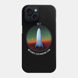 Meteorite Collector M.E.T. Meteorite Exploration Team Meteorite Phone Case