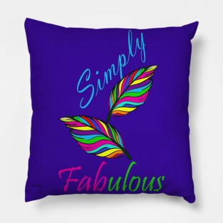 Simply Fabulous Pillow