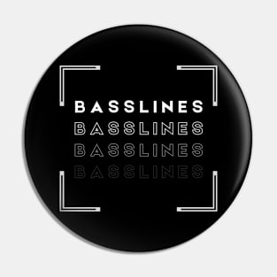 Basslines Pin