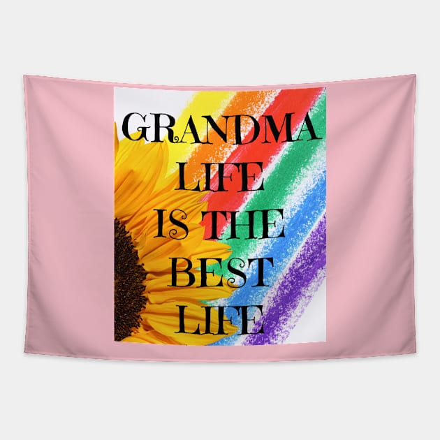 Grandma Life Is The Best Life shirt Tapestry by Your dream shirt