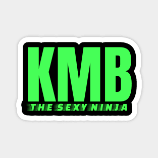 KMB THE SEXY NINJA Magnet