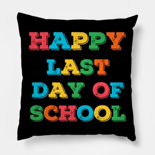 Happy Last Day of School Pillow