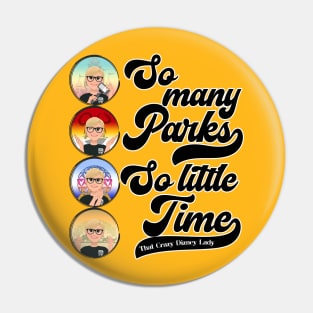 So Many Parks, So Little Time Pin