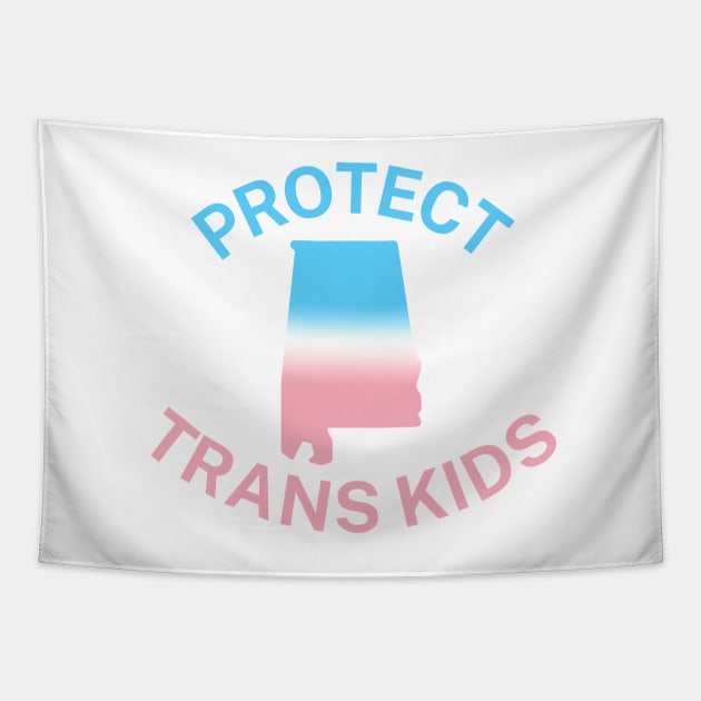 Protect Trans Kids Alabama - Transgender Flag - Protect Transgender Children - Curved Design Tapestry by SayWhatYouFeel