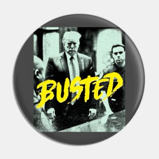 Donald Trump Busted Pin