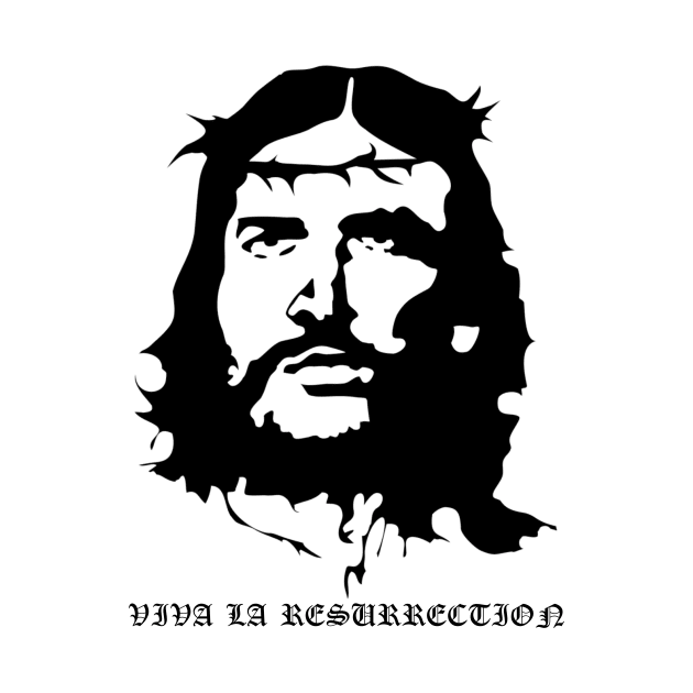 Jesus Christ Che Guevara Revolutionary Viva La Resurrection by thecamphillips
