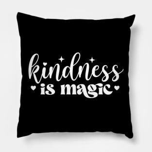 kindness is magic Pillow