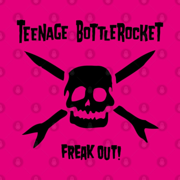 Teenage Bottlerocket Freak Out by nancycro