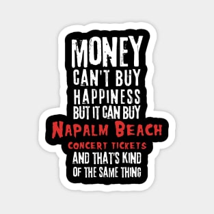 napalm money cant buy happines Magnet