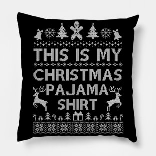 This Is My Christmas Pajama Shirt Funny Christmas Pillow