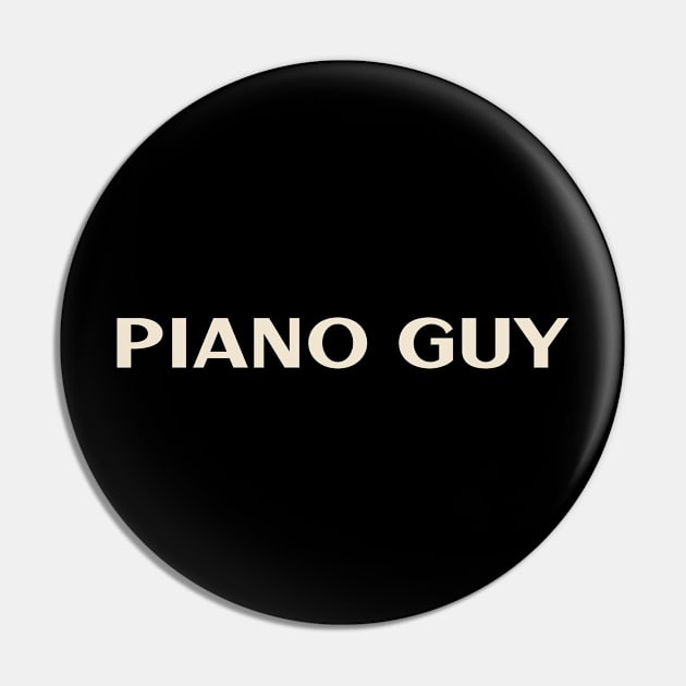 Piano Guy That Guy Funny Ironic Sarcastic Pin by TV Dinners