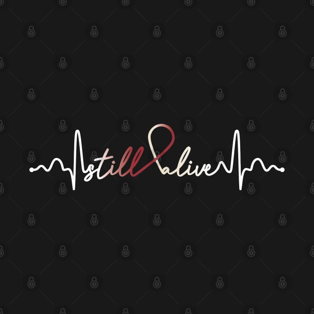 Still Alive- Throat Cancer Gifts Kidney Cancer Awareness by AwarenessClub