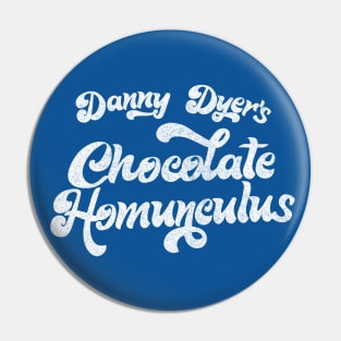 Danny Dyer's Chocolate Homunculus / Peep Show Band Pin