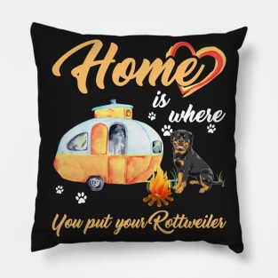 Home Is Where You Put Your Rottweiler T-shirt Pillow