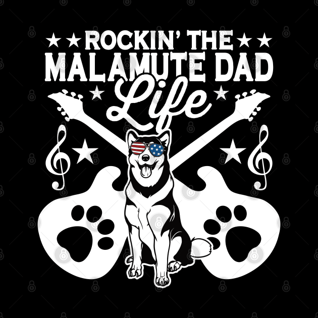 Rockin The Alaskan Malamute Dad Life Dog Lover Guitar Musician by RadStar