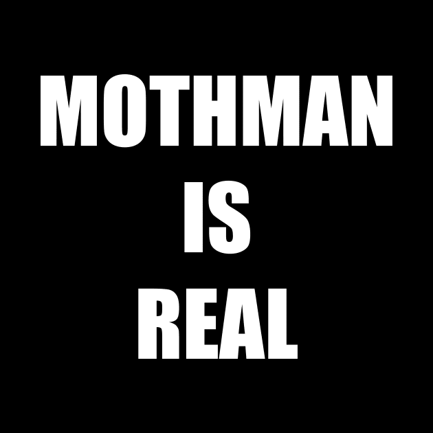 Mothman is Real by Nerdlight Shop